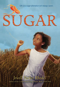 Title: Sugar, Author: Jewell Parker Rhodes