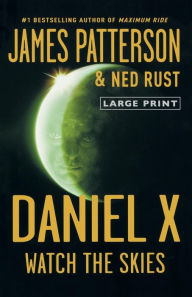 Title: Watch the Skies (Daniel X Series #2), Author: James Patterson