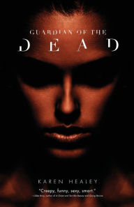 Title: Guardian of the Dead, Author: Karen Healey