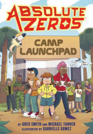 Free ebook pdf format download Absolute Zeros: Camp Launchpad (A Graphic Novel) iBook FB2 9780316048583