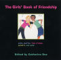 Girls' Book of Friendship: Cool Quotes, True Stories, Secrets and More