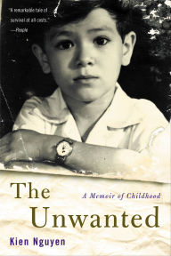 Free ebooks download portal The Unwanted: A Memoir of Childhood (English Edition) FB2 ePub PDB by Kien Nguyen 9780316050050