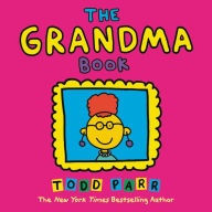 Title: The Grandma Book, Author: Todd Parr