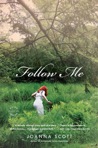 Follow Me: A Novel