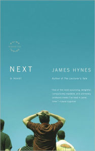 Title: Next, Author: James Hynes