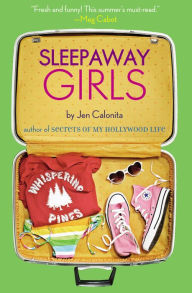 Title: Sleepaway Girls, Author: Jen Calonita