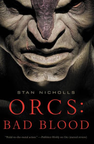 Title: Orcs: Bad Blood, Author: Stan Nicholls