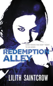 Title: Redemption Alley (Jill Kismet Series #3), Author: Lilith Saintcrow