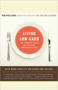 Title: Living Low-Carb: The Complete Guide to Long-Term Low-Carb Dieting, Author: Fran McCullough