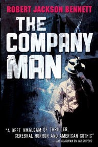 Title: The Company Man, Author: Robert Jackson Bennett