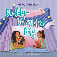 Title: Daddy-Daughter Day, Author: Pierce Freelon