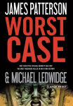 Alternative view 1 of Worst Case (Michael Bennett Series #3)