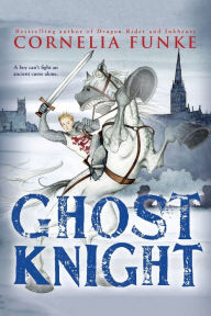 Title: Ghost Knight, Author: Cornelia Funke