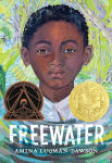 Alternative view 1 of Freewater (Newbery & Coretta Scott King Award Winner)