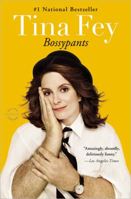 Bossypants by Tina Fey, Paperback | Barnes & Noble®