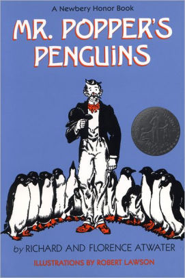 Title: Mr. Popper's Penguins (Newbery Honor Book), Author: Richard Atwater, Florence Atwater