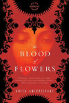 Alternative view 1 of The Blood of Flowers: A Novel