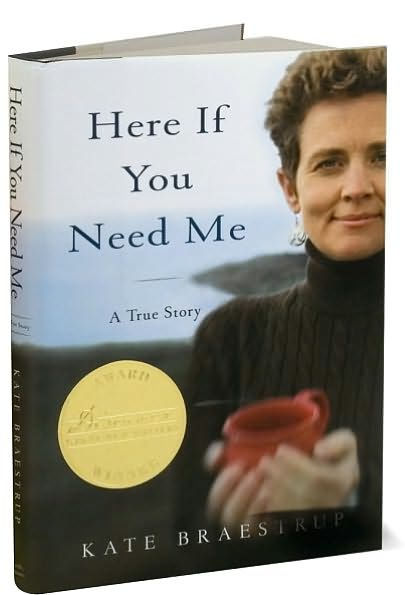 Here if You Need Me: A True Story