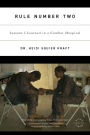 Rule Number Two: Lessons I Learned in a Combat Hospital