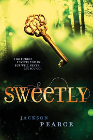 Title: Sweetly, Author: Jackson Pearce