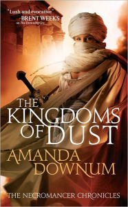 Title: The Kingdoms of Dust, Author: Amanda Downum