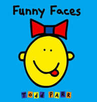 Title: Funny Faces, Author: Todd Parr