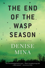Title: The End of the Wasp Season (Alex Morrow Series #2), Author: Denise Mina