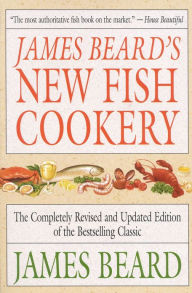 Title: James Beard's New Fish Cookery, Author: James Beard