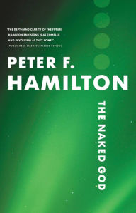 Title: The Naked God (Night's Dawn Series #3), Author: Peter F. Hamilton