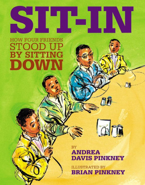 Sit-In: How Four Friends Stood up by Sitting Down by Andrea Davis ...