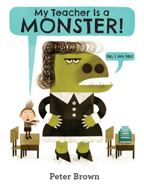 My Teacher Is a Monster! (No, I Am Not.)