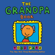 Title: The Grandpa Book, Author: Todd Parr