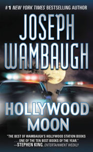 Title: Hollywood Moon (Hollywood Station Series #3), Author: Joseph Wambaugh