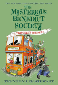 Title: The Mysterious Benedict Society and the Prisoner's Dilemma (Mysterious Benedict Society Series #3), Author: Trenton Lee Stewart