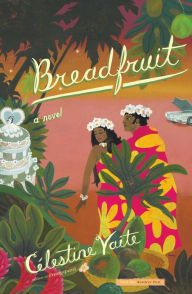 Title: Breadfruit, Author: Célestine Vaite