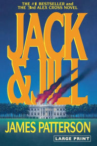 Title: Jack and Jill (Alex Cross Series #3), Author: James Patterson