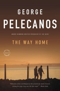 Title: The Way Home, Author: George Pelecanos