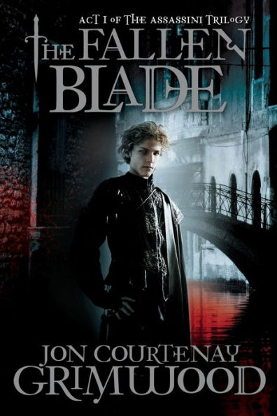 The Fallen Blade: Act One of the Assassini