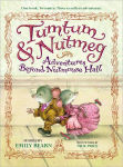 Alternative view 1 of Adventures Beyond Nutmouse Hall (Tumtum and Nutmeg Series)