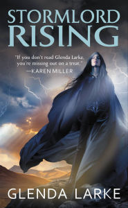 Title: Stormlord Rising (Stormlord Series #2), Author: Glenda Larke