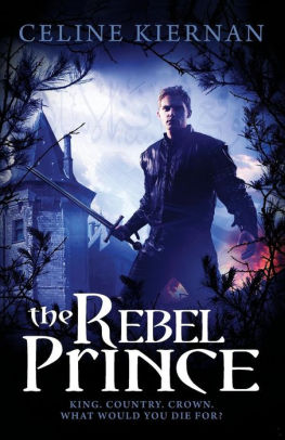 Download The Rebel Prince Moorehawke Trilogy 3 By Celine Kiernan