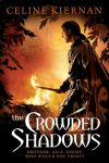 Alternative view 1 of The Crowded Shadows (Moorehawke Trilogy Series #2)