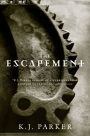 The Escapement (Engineer Trilogy Series #3)