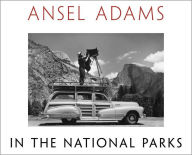 Title: Ansel Adams in the National Parks: Photographs from America's Wild Places, Author: Ansel Adams