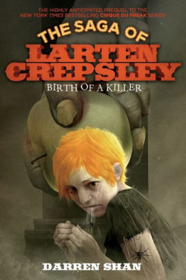 Birth Of A Killer Saga Of Larten Crepsley Series 1 By Darren Shan Paperback Barnes Noble