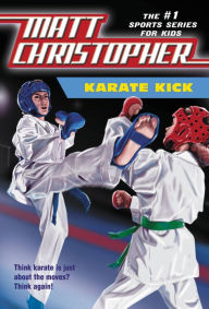 Title: Karate Kick, Author: Matt Christopher
