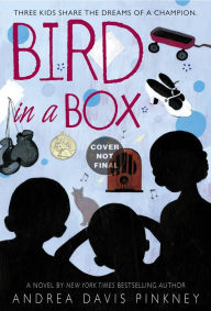 Title: Bird in a Box, Author: Andrea Davis Pinkney