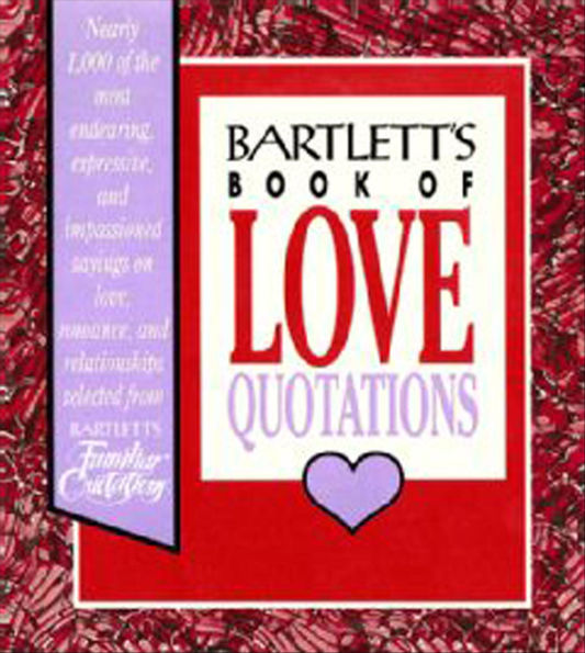 Bartlett's Book of Love Quotations by John Bartlett eBook Barnes