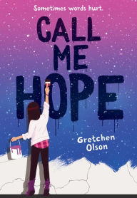 Title: Call Me Hope, Author: Gretchen Olson