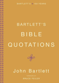 Title: Bartlett's Bible Quotations, Author: John Bartlett